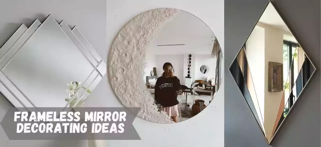 how to decorate mirror without frame