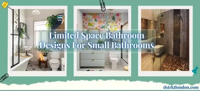 Limited Space Bathroom Designs For Small Bathrooms